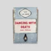 Dancing With Death